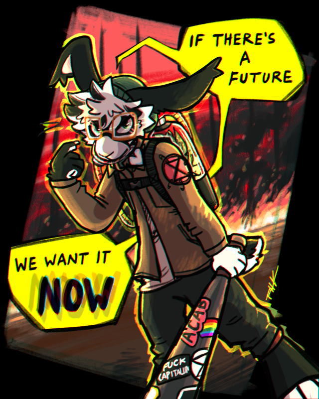 a black and white rabbit furry, clad in a beanie and punk jacket featuring the extinction symbol, stands against a fiery background. they're holding a baseball bat, wear a mask connected to an oxygen tank full of plants, and are glaring menacingly at the viewer. the speech bubbles say "if there's a future, we want it NOW".