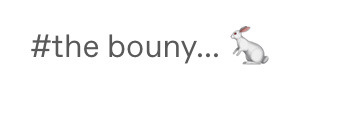#the bouny... bunny emoji