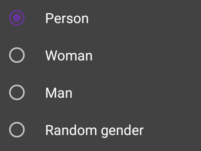 A radio button list with entries:

- Person
- Woman
- Man
- Random gender